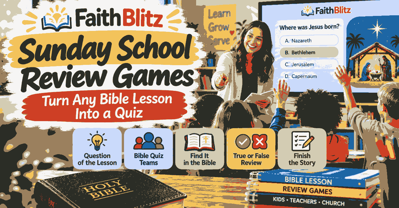 Sunday School Review Games — Turn Any Bible Lesson Into a Quiz